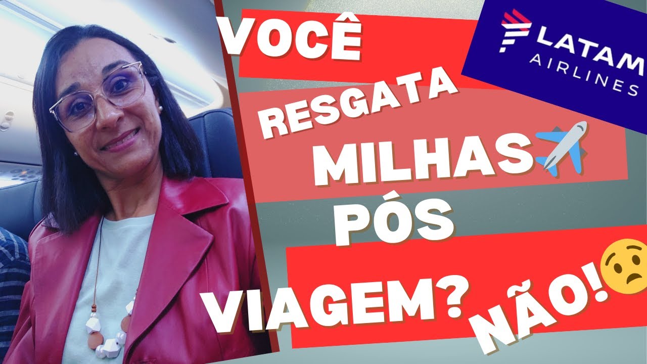 COMO SOLICITAR  SUAS MILHAS AÉREAS APÓS TER VIAJADO?#latam #milhasaereas