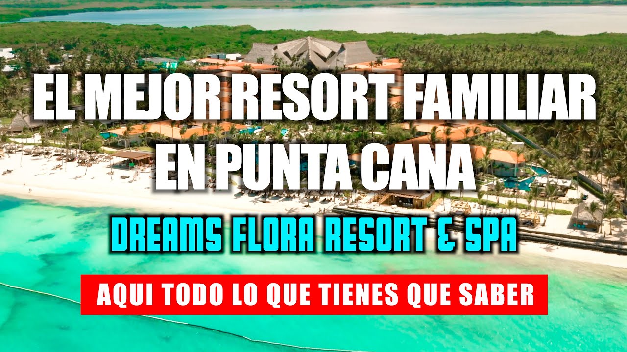 DREAMS FLORA RESORT & SPA ES EL MEJOR RESORT? VLOG DE EL PRIMER DIA