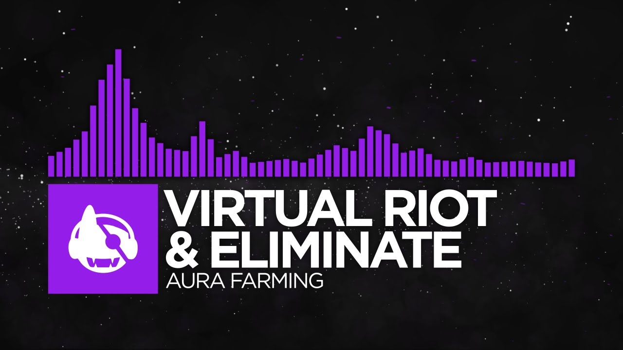 [Dubstep] - Virtual Riot & Eliminate - Aura Farming