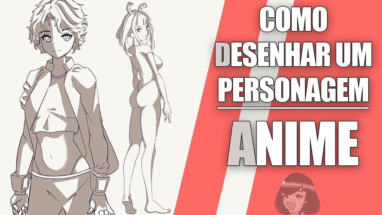 Como Desenhar um Personagem de Anime (Resumão)