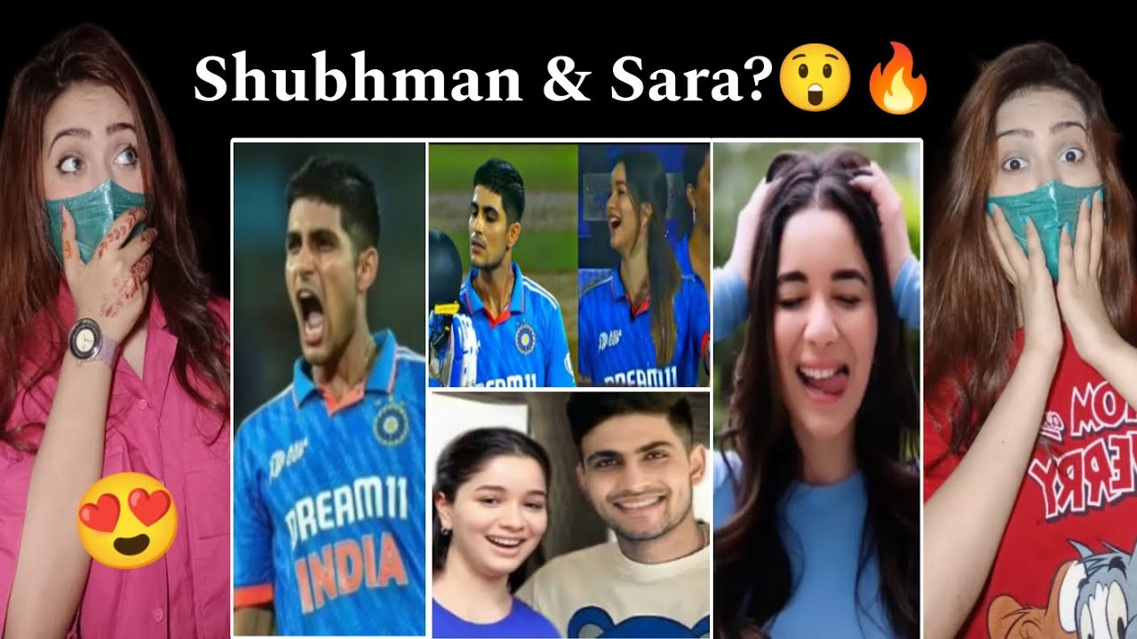 Pakistani Reaction on Shubman Gill & Sara Tendulkar🔥😍|| Indian Cricketers Attitude
