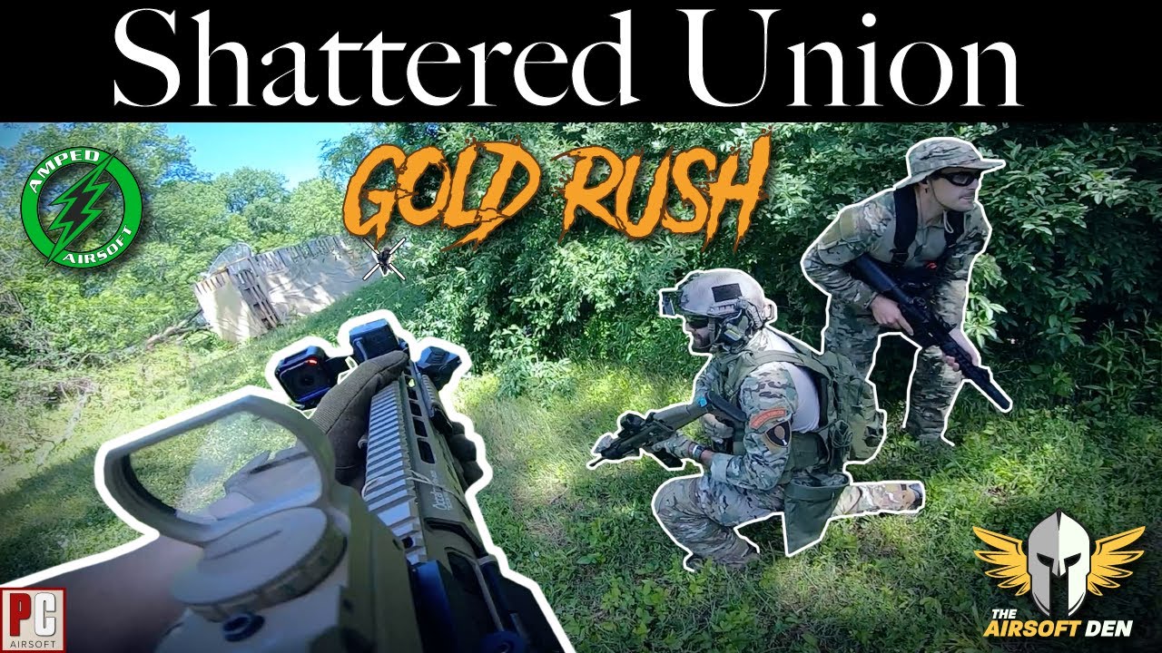 Shattered Union: Gold Rush | THE AIRSOFT DEN