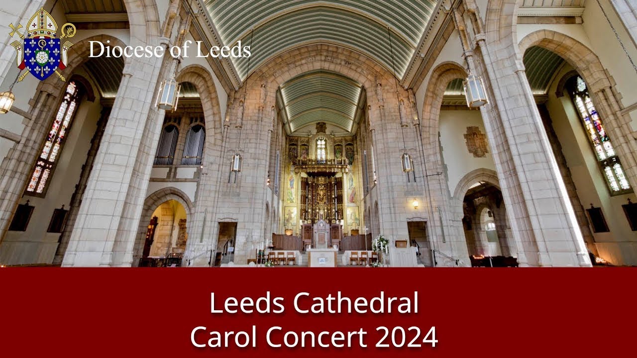 Leeds Cathedral Carol Service 2024