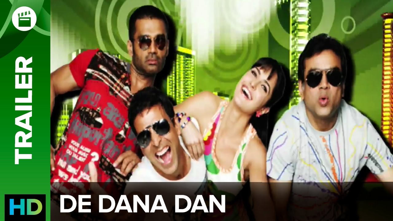 De Dana Dan - Official Trailer | Akshay Kumar, Katrina Kaif, Suniel Shetty and Sameera Reddy.
