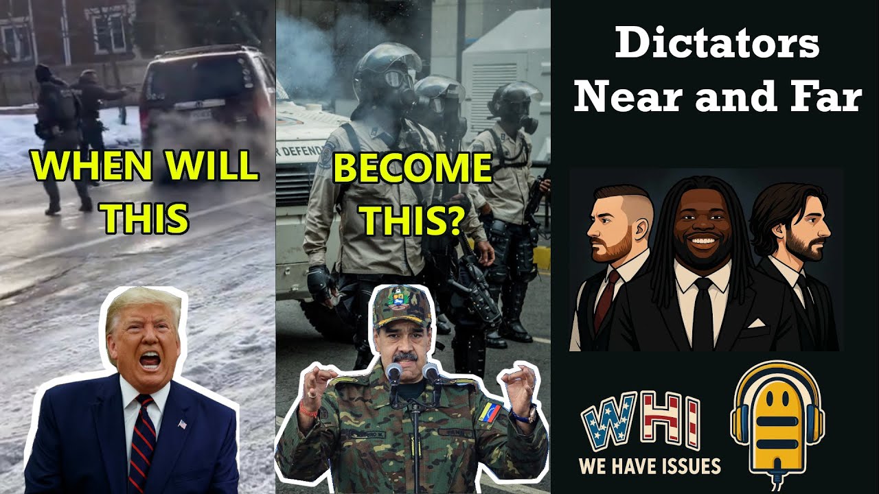 We Have Issues - Dictators Near and Far