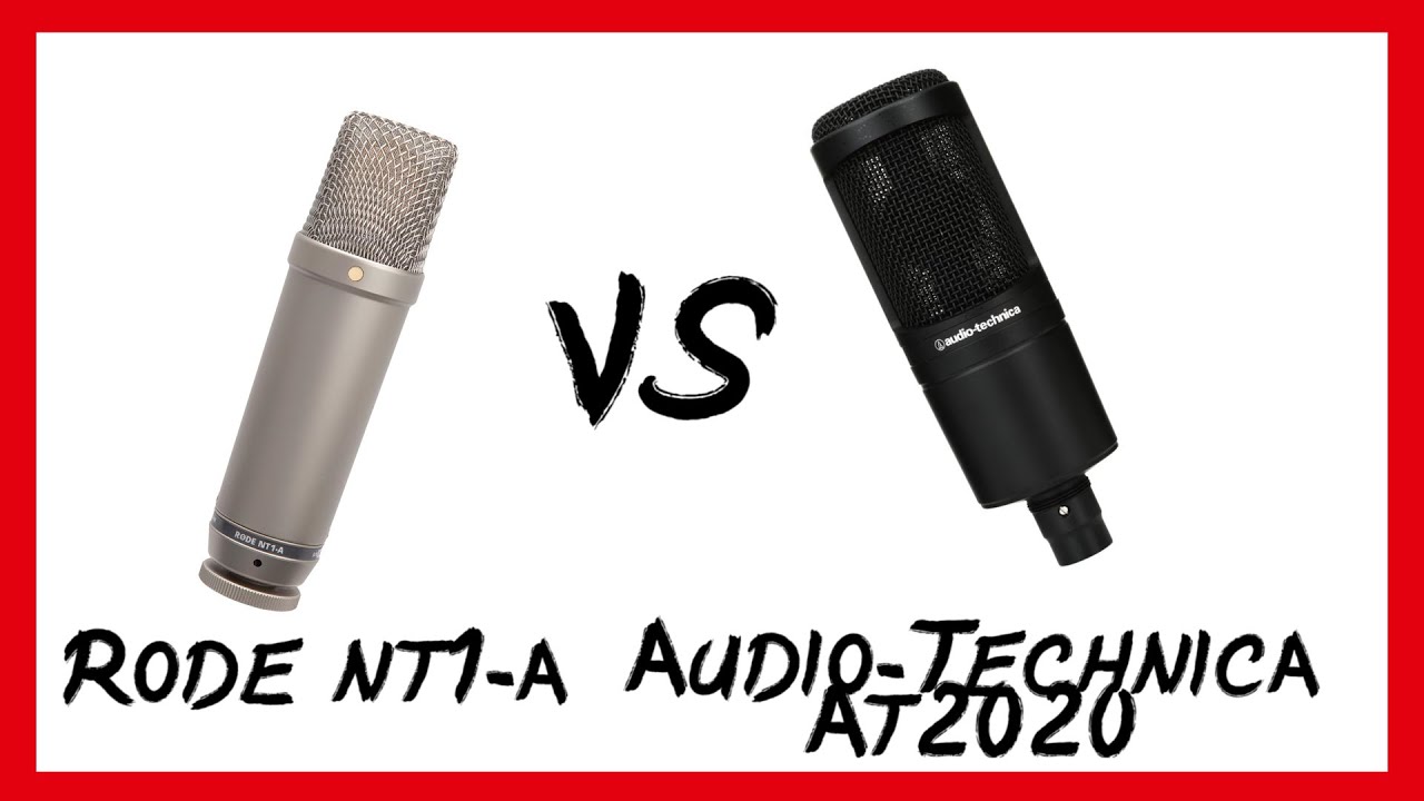 Mic Showdown: Audio Technica AT2020 Vs. Rode NT1-A (Raw & Mixed Vocals)