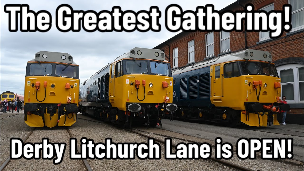 The Greatest Gathering Begins! Day 1 at Derby Litchurch Lane – Railtours & Historic Trains