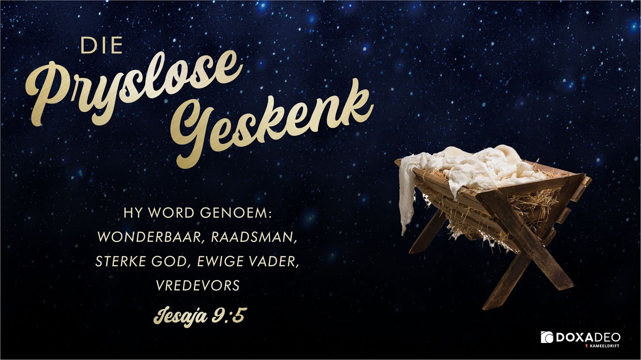 Kersfees 2025 - Die Pryslose Geskenk