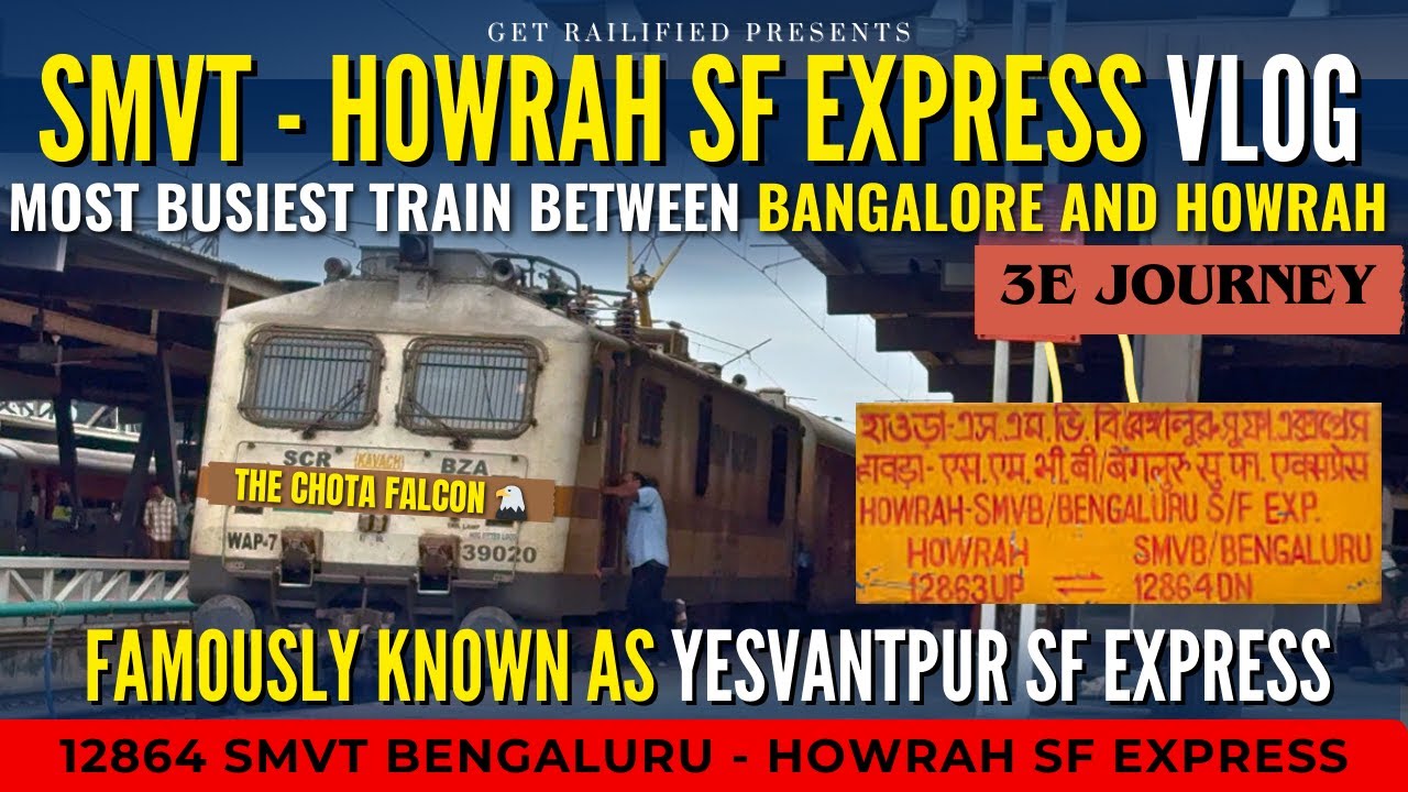 12864 SMVT Bengaluru - Howrah SF Express Vlog| Yesvantpur SF Express | SMVB - VSKP | Indian Railways
