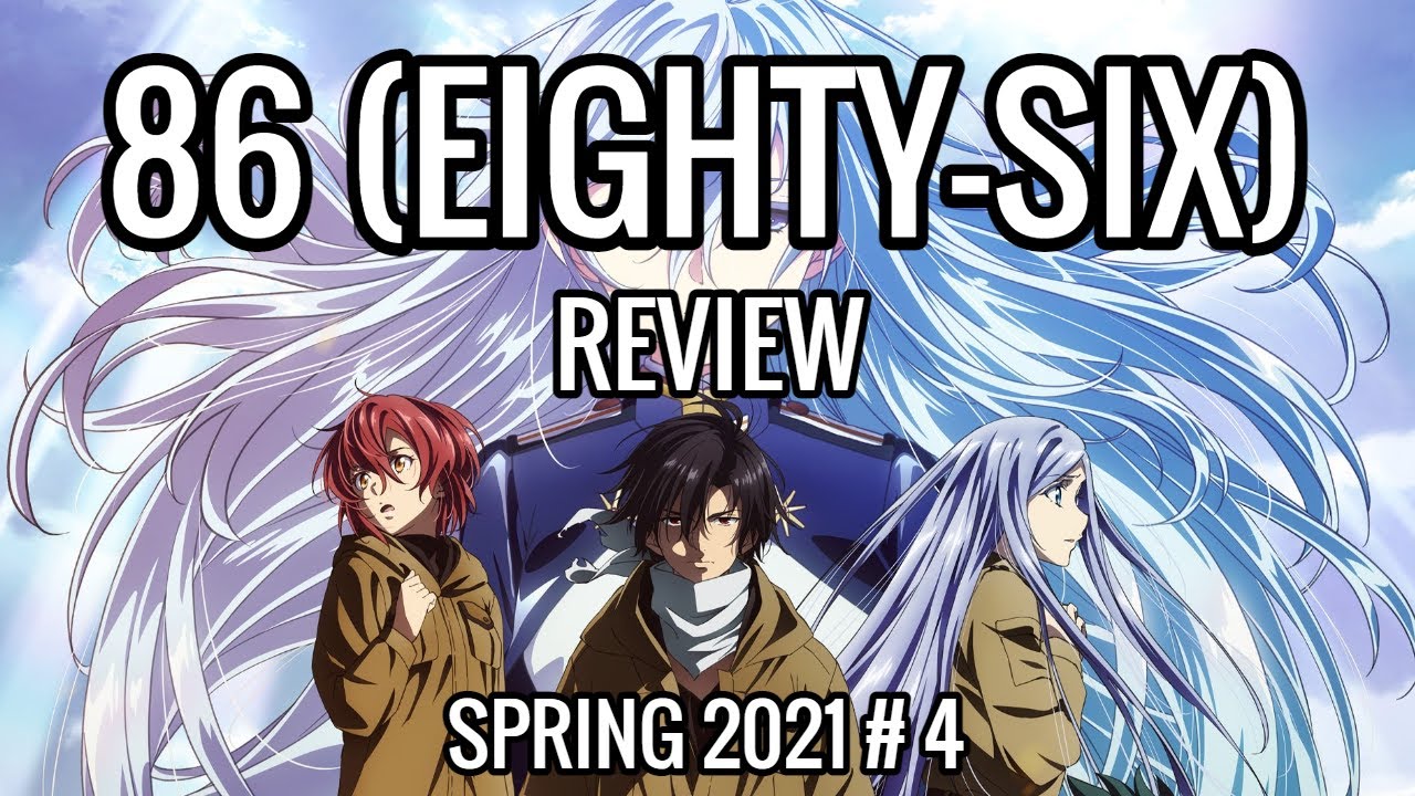 86 (Eighty-Six) Review | Spring 2021 Top 4 Anime