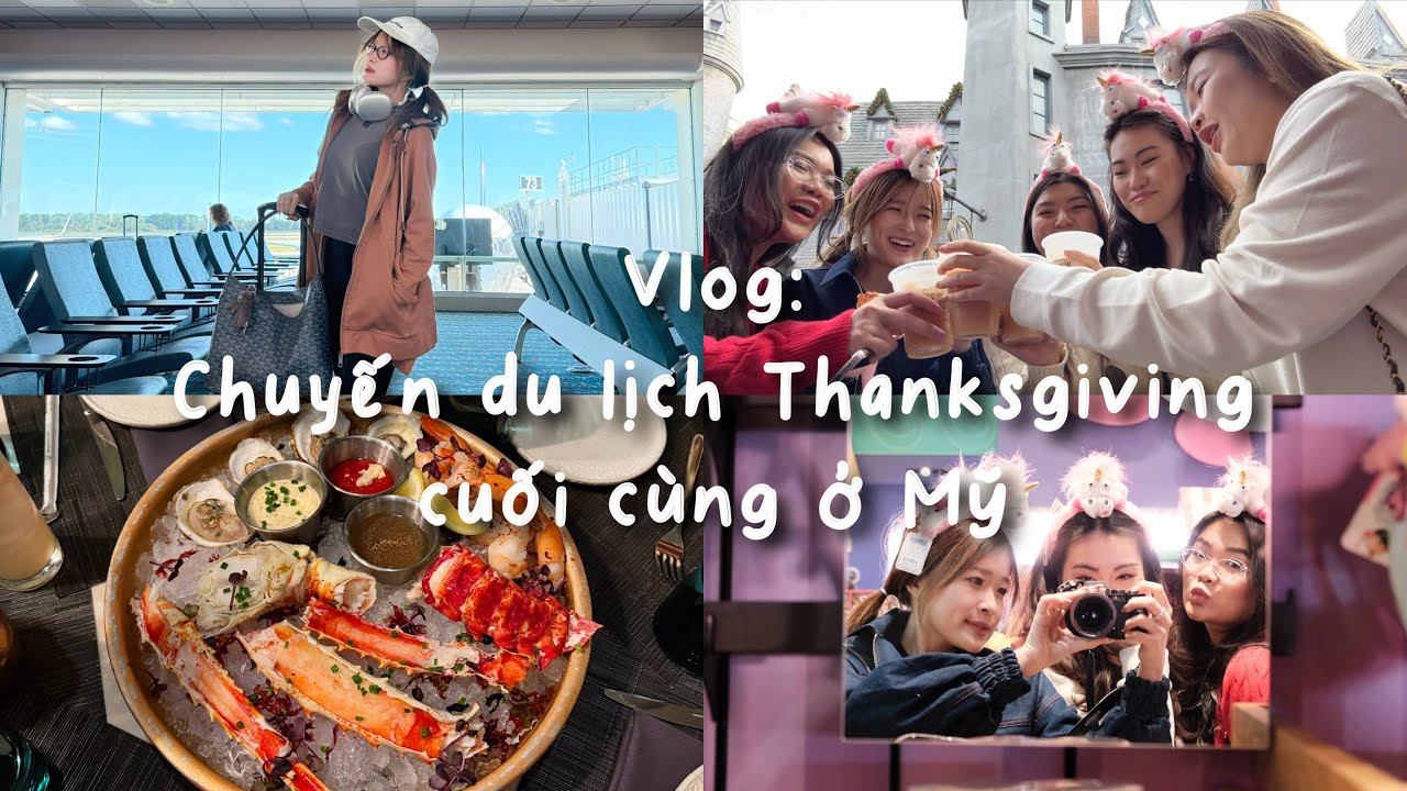 Vlog: Thanksgiving Cuối C&ugrave;ng Ở Mỹ 🎓 | Chuyến Du Lịch Florida Với Hội Bạn Th&acirc;n 💛