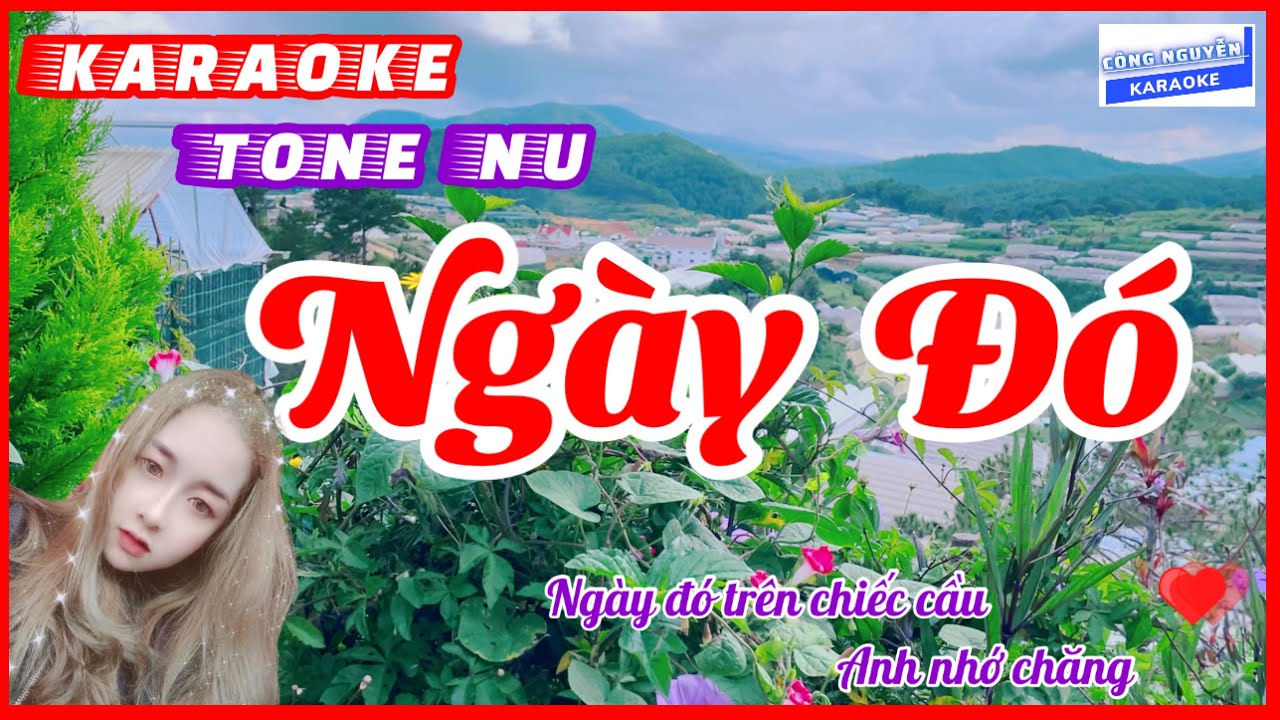Karaoke NGÀY ĐÓ Tone Nữ | Công Nguyễn