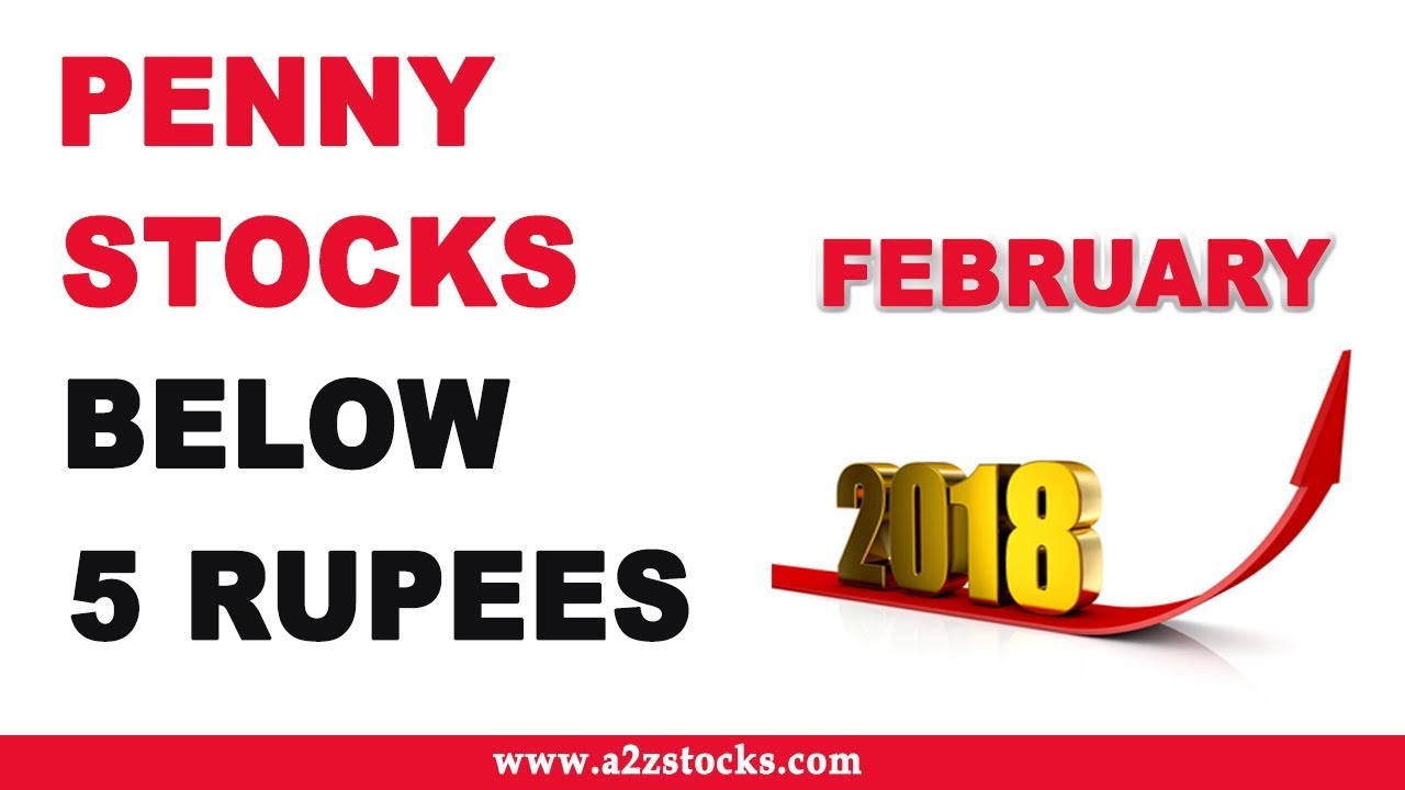 Best Penny Stocks to Buy in India Below 5 Rs &ndash; February 2018