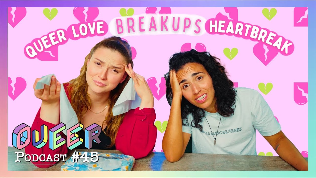 First QUEER  Loves, Breakups, and Heartbreak