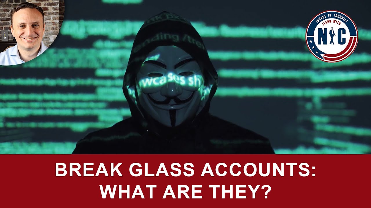 Break Glass Accounts   What are They