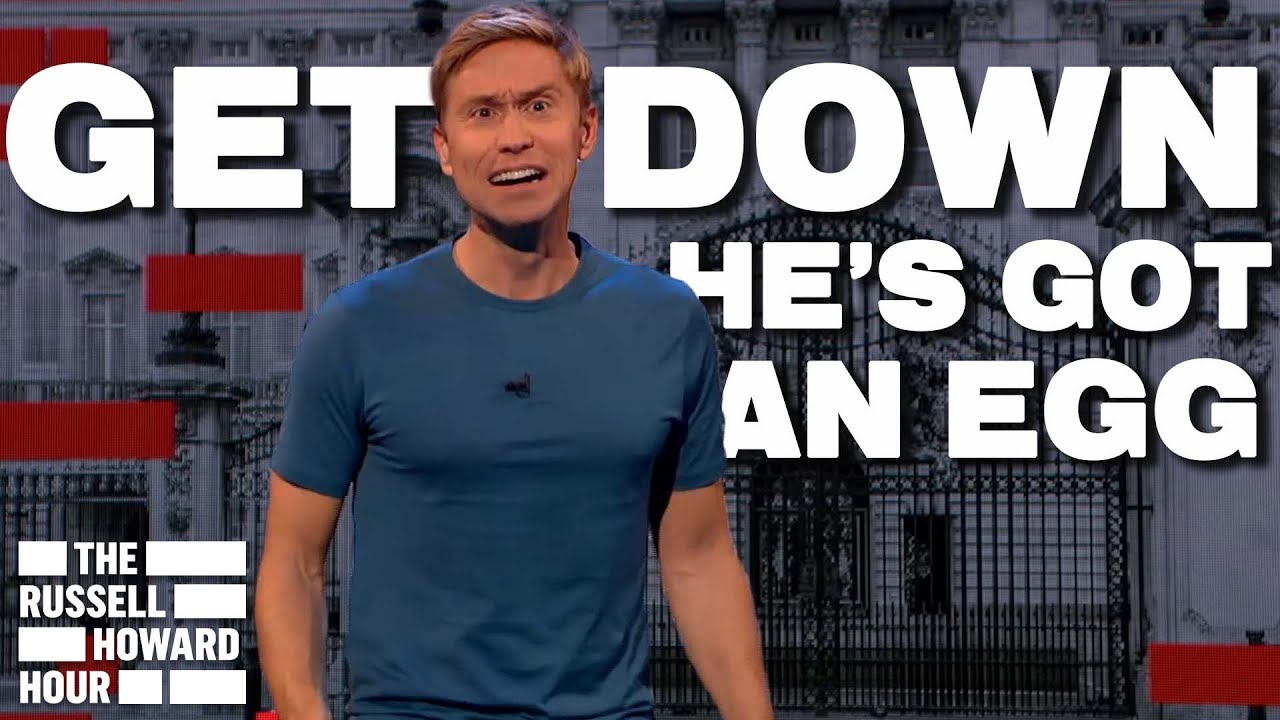 The King being Egged and Bully MPs, This Week Brought HAVOC | The Russell Howard Hour