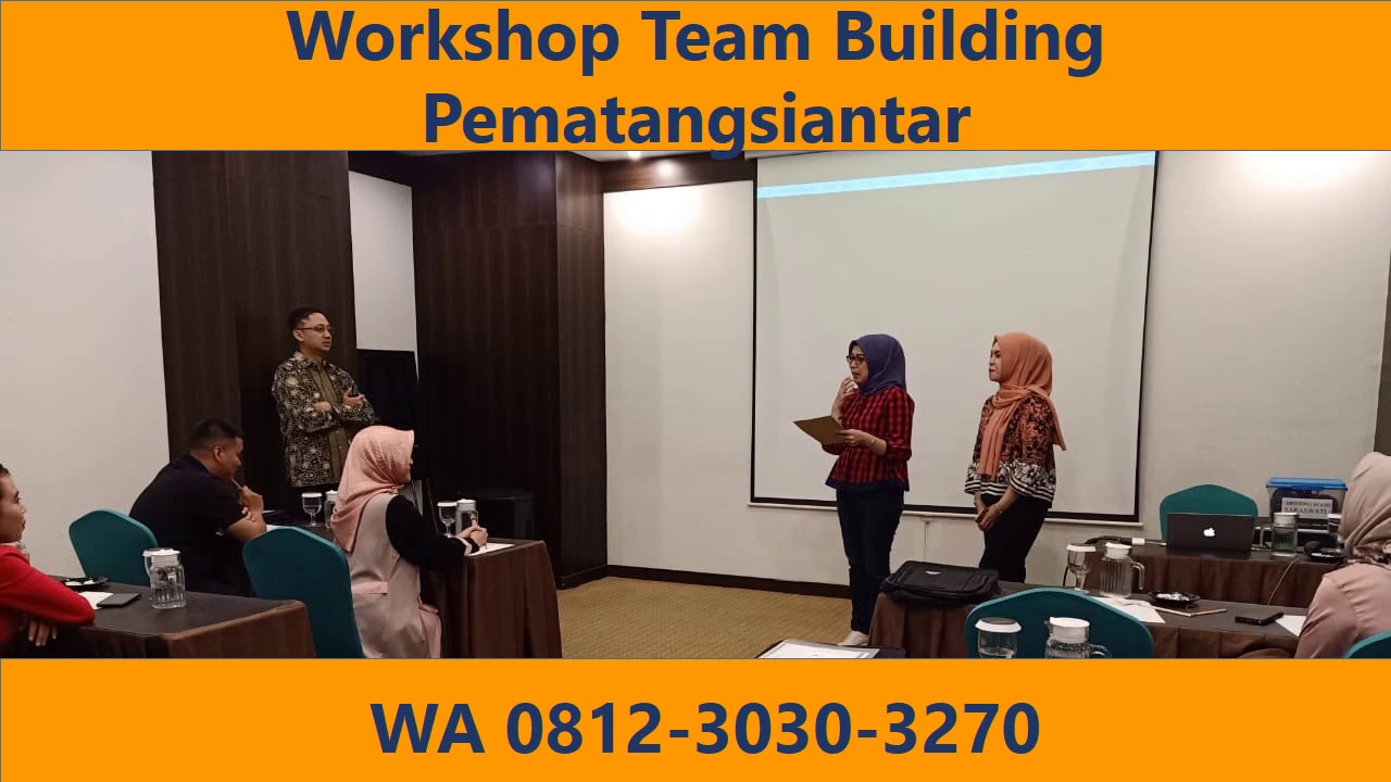 #workshopteambuilding 0812-3030-3270,Workshop Team Building Pematangsiantar, Salim Excellence Center