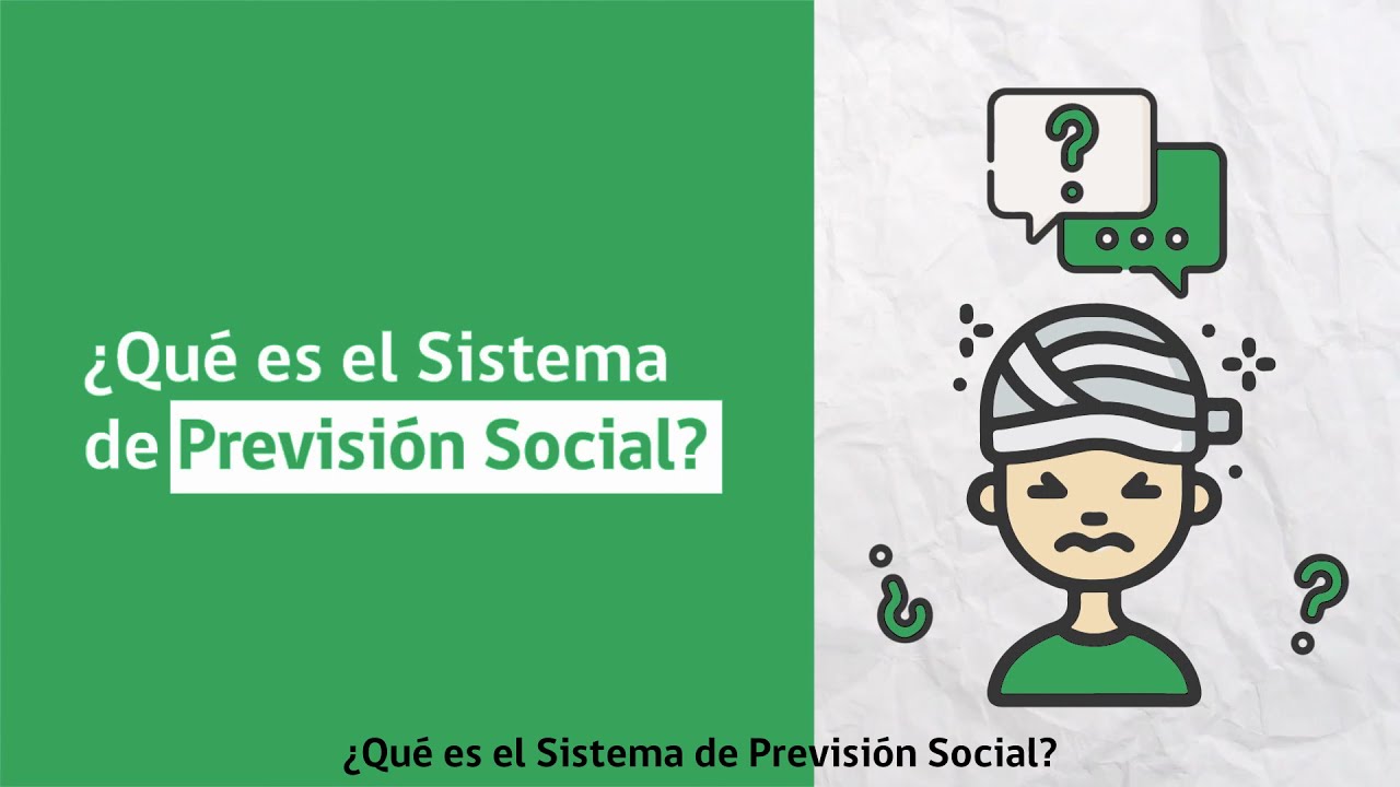&iquest;Qu&eacute; es el Sistema de Previsi&oacute;n Social?