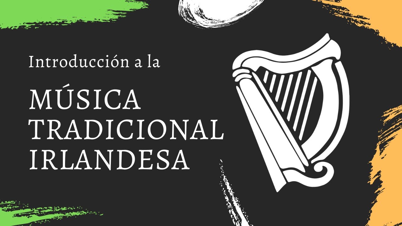 Introducción a la MÚSICA TRADICIONAL IRLANDESA