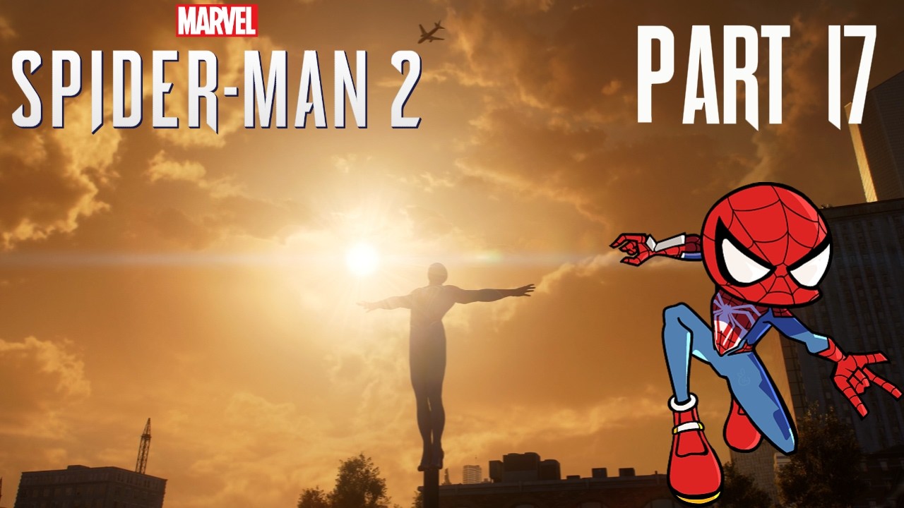 Let's Play Marvel's Spider Man 2 Part 17