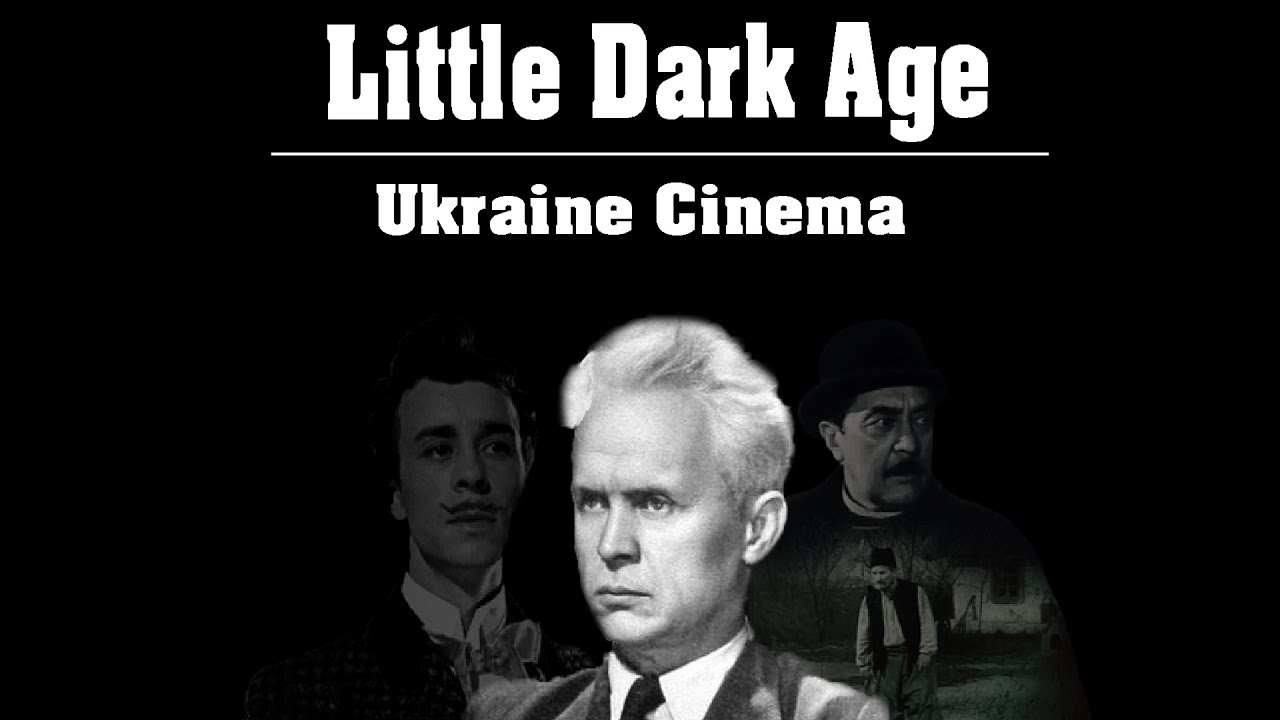 Little Dark Age  - Ukraine Cinema