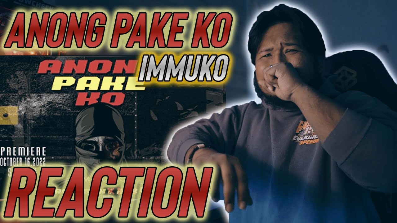 ANONG PAKE KO / IMMUKO REACTION VIDEO NokNok Paputok