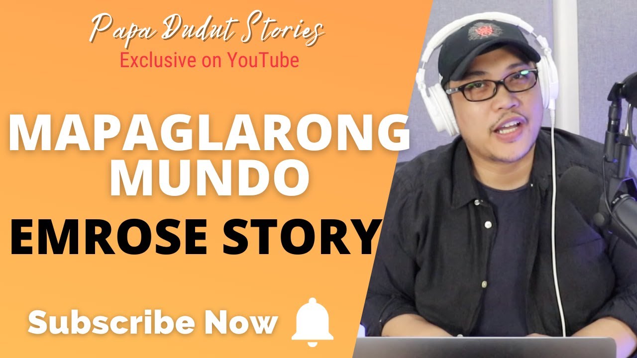 EMROSE | PAPA DUDUT STORIES