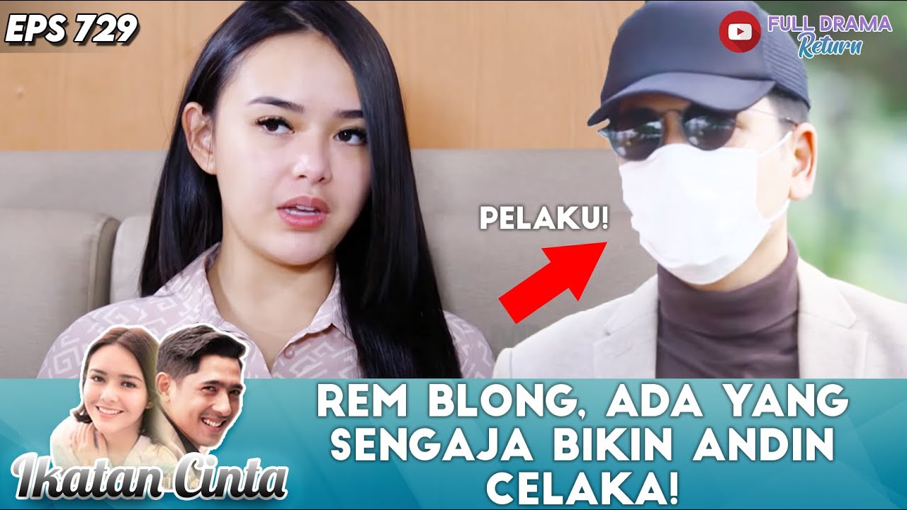 REM BLONG, ADA YANG SENGAJA BIKIN ANDIN CELAKA! - IKATAN CINTA