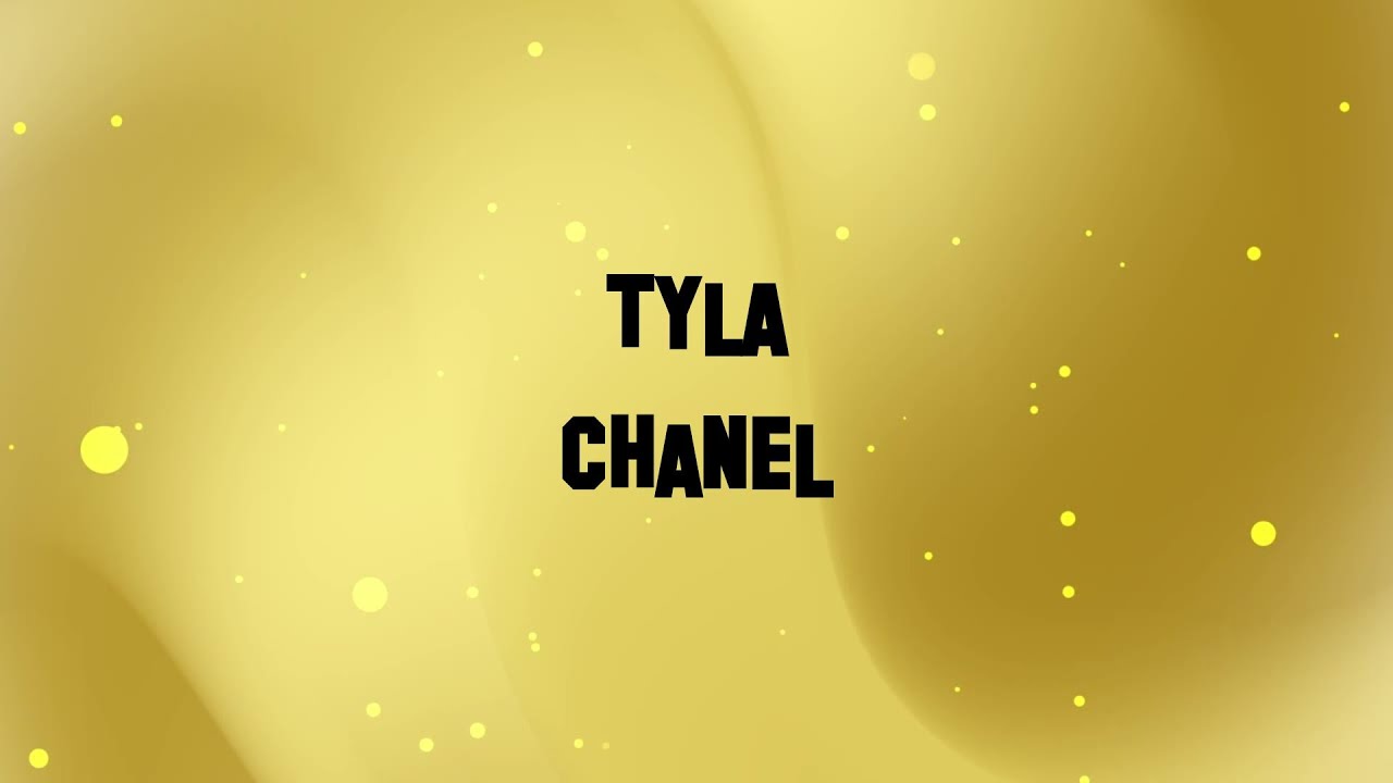Tyla - Chanel - (Clean - Lyrics)