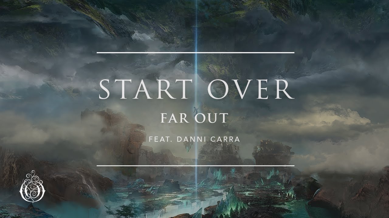 Far Out - Start Over (feat. Danni Carra)