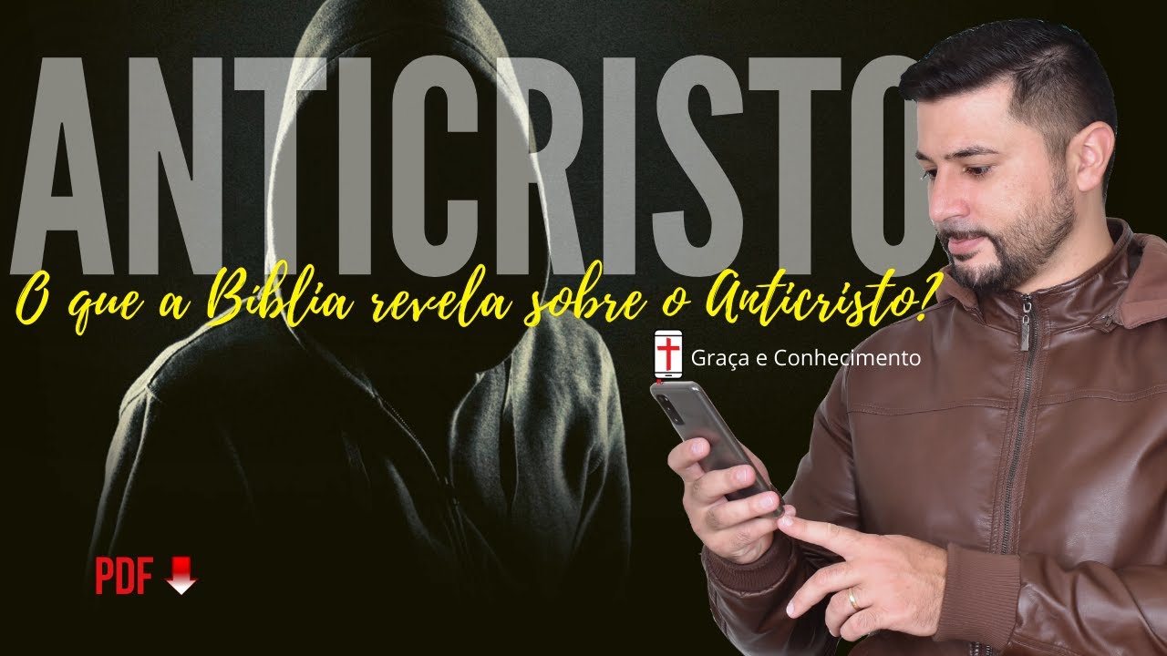 O ANTICRISTO | O que a Bíblia ensina sobre o Anticristo? (PDF para Baixar) Estudo sobre o Anticristo