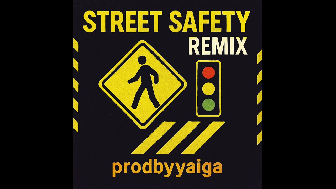 Street Safety #remix