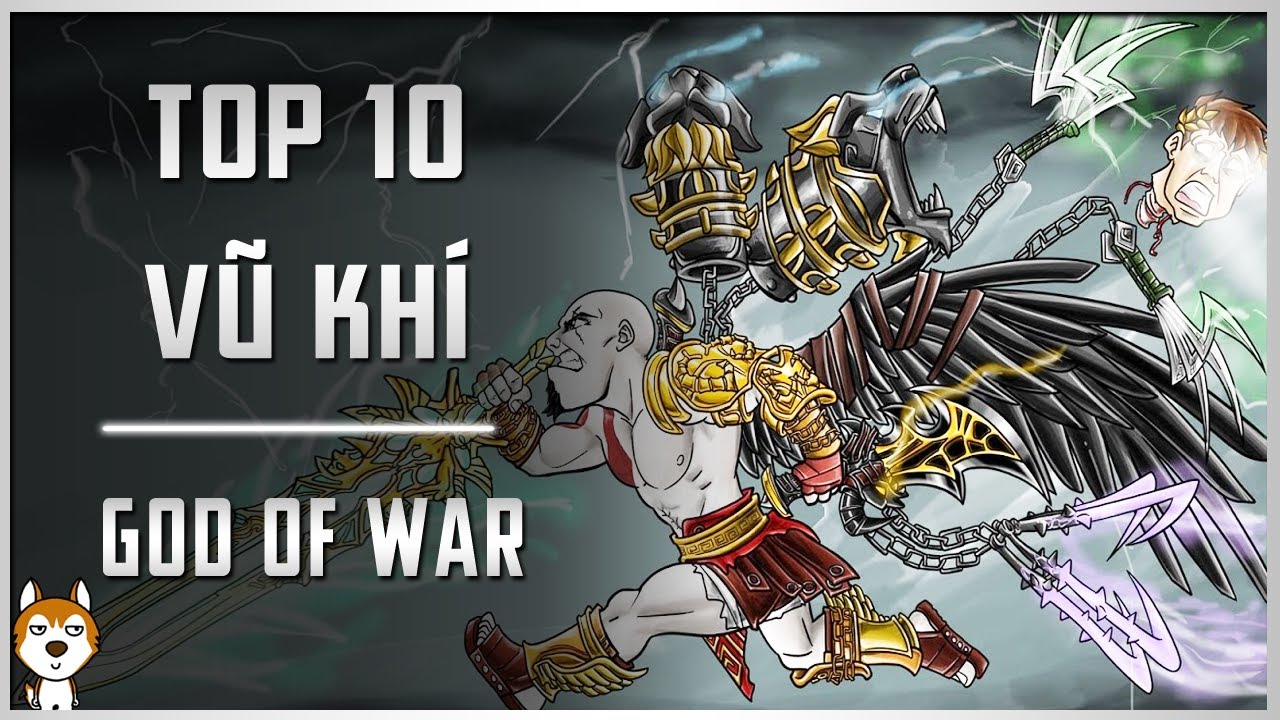 【God of War】Xếp Hạng Top 10 | Kho Đồ Hàng Anh Trọc | Maximon Gaming