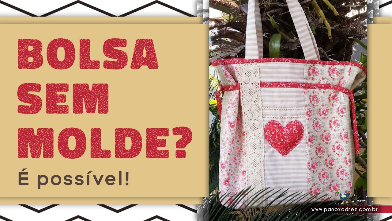Como fazer BOLSA SEM MOLDE usando retalhos de tecidos: bolsas em patchwork sem molde é possível!!