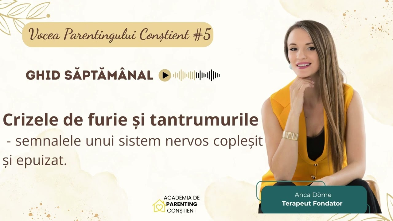 Crizele de furie și tantrumurile - semnalele unui sistem nervos copleșit și epuizat.