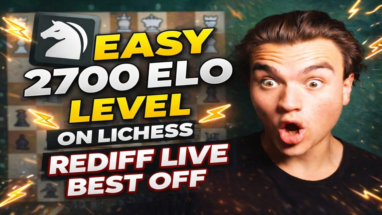 Easy 2700 ELO LEVEL ON LICHESS