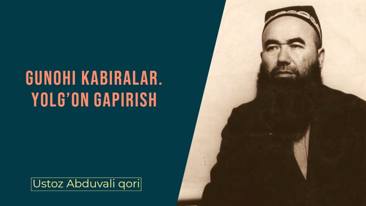 Gunohi kabiralar. Yolg'on gapirish || #61 || Ustoz Abduvali qori