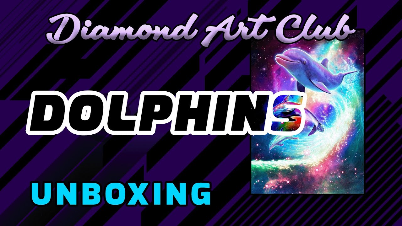 Unboxing || Dolphins by Christopher Lovell || Diamond Art Club