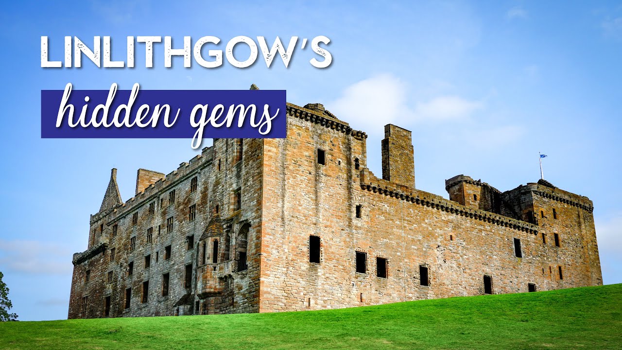 The Hidden Gems of Linlithgow