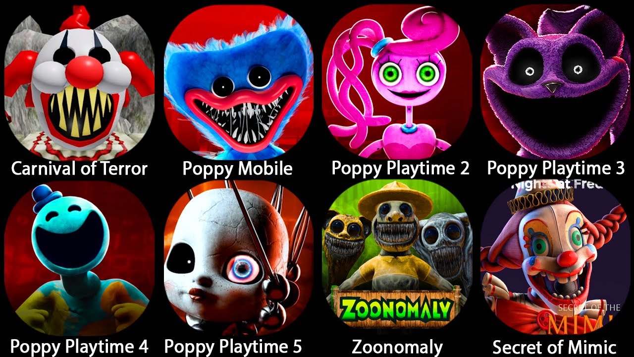 Poppy Playtime Chapter 5 Mobile,Poppy Playtime Chapter 1 2 3 4,Zoonomaly ,Escape Carnival of Terror.