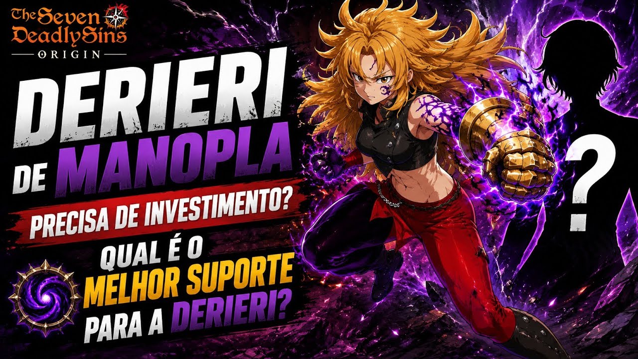 DERIERI DE MANOPLA P4 FAZ DIFEREN&Ccedil;A NA CONTA? Minha Opini&atilde;o! QUAL O MELHOR SUP PRA ELA? 7DS ORIGIN
