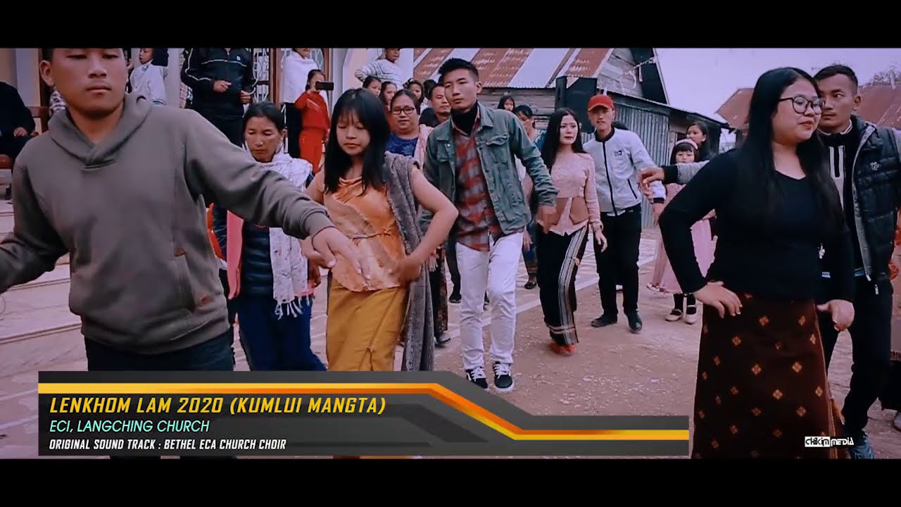 LENKHOM LAM || ECI, LANGCHING CHURCH || Sound track : Bethel ECA Church Choir