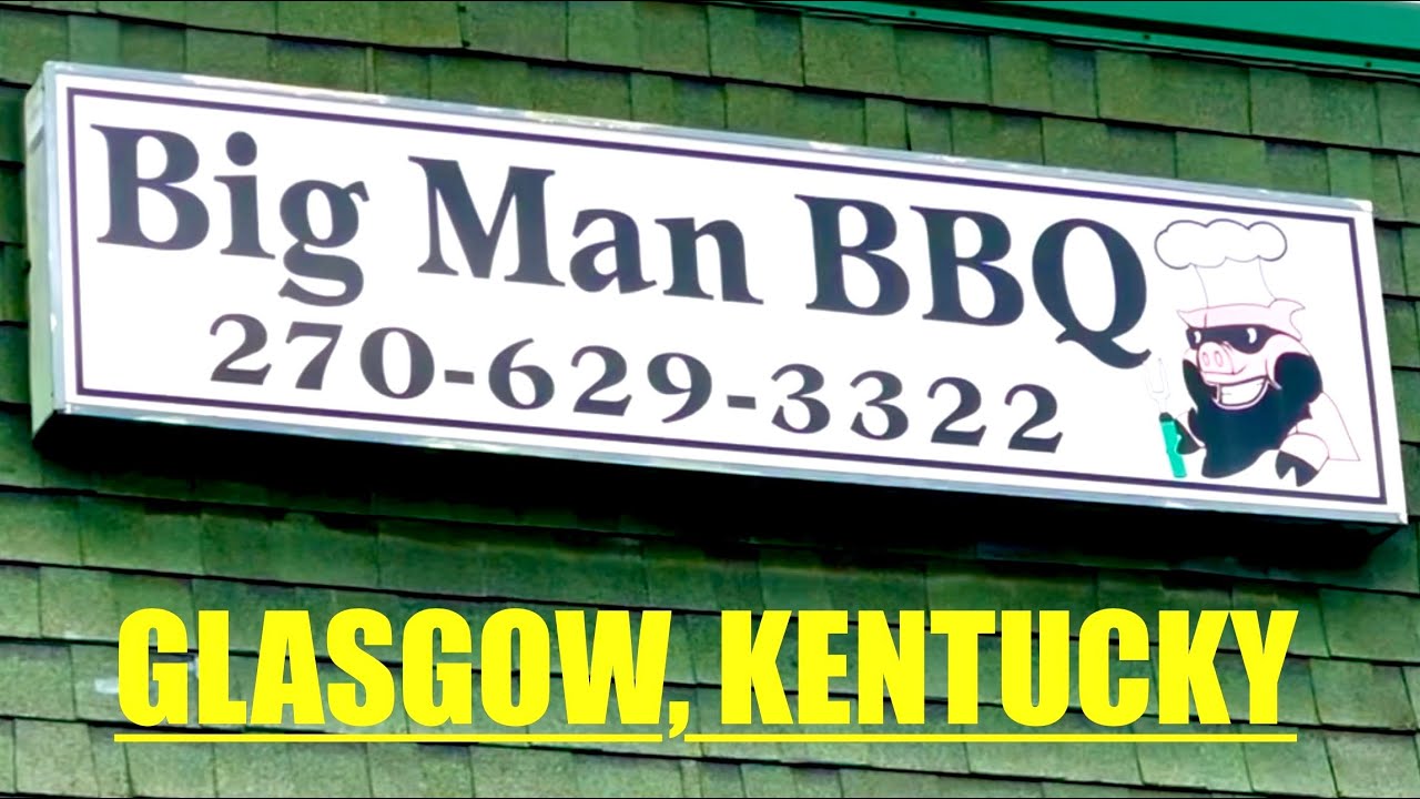 BIG MAN BBQ | GLASGOW, KY CIVIL WAR HISTORY TOUR