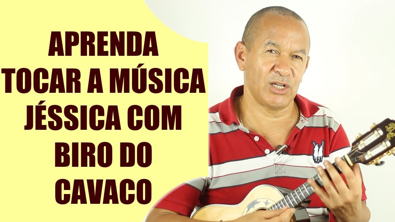 Aprenda Tocar a Música Jéssica com Biro do Cavaco Apenas 4 Acordes no Cavaquinho - Professor Damiro