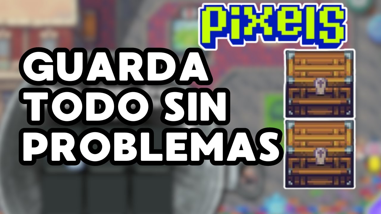 SECRETOS DE ALMACENAJE INFINITO GRATIS EN PIXELS! | COMO CRAFTEAR COFRES!