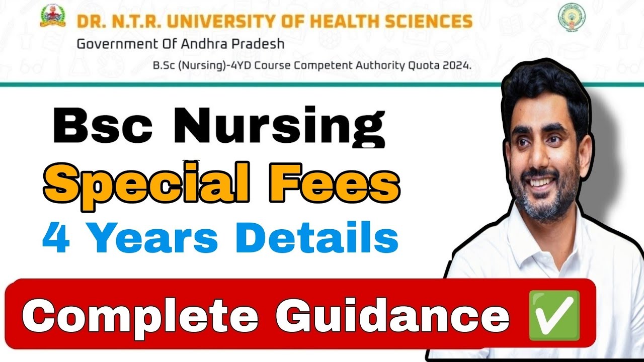 Bsc Nursing | Special Fees Full Details | NTRUHS |  All Addmission Fees in Self Reporting 2024 |