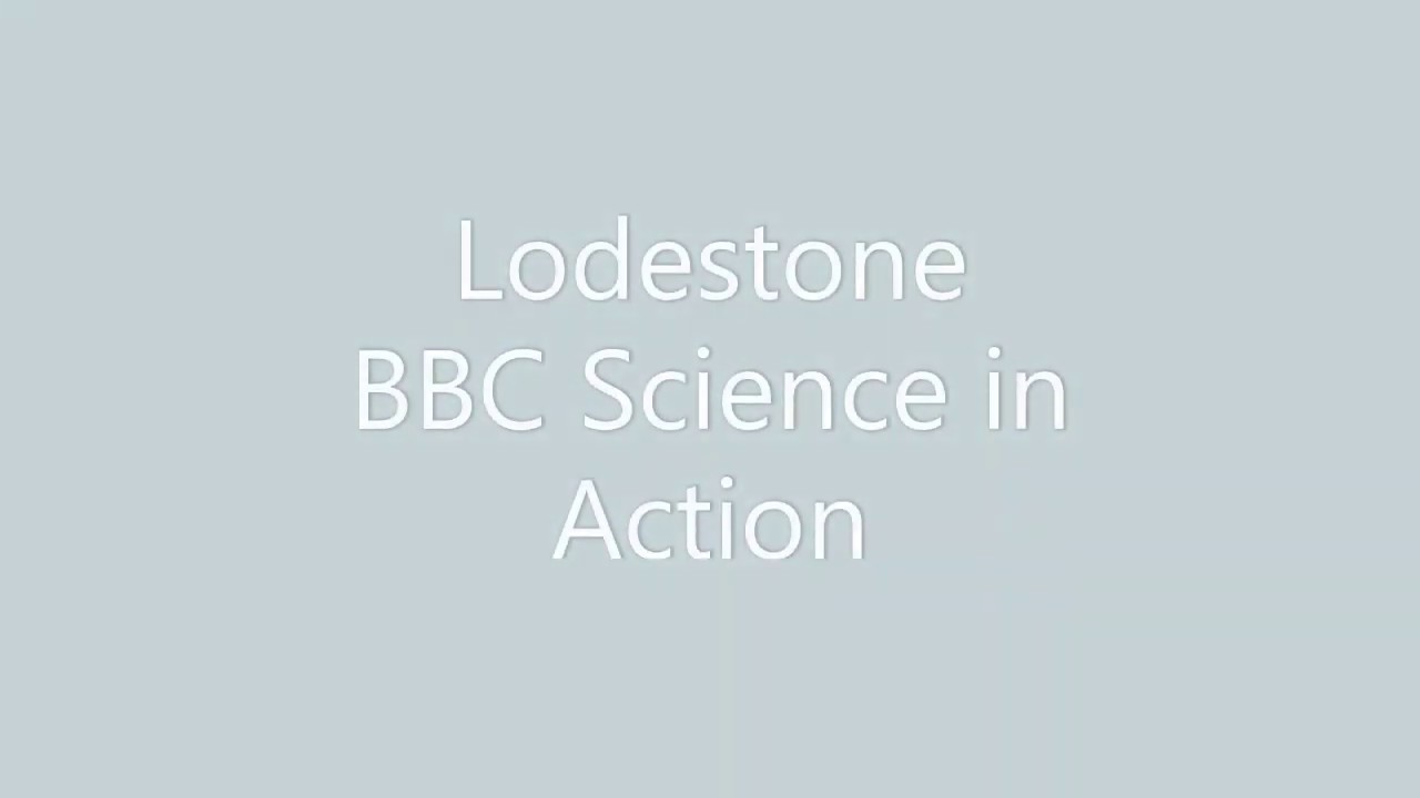 Magnestism Lodestone (BBC Science in Action)