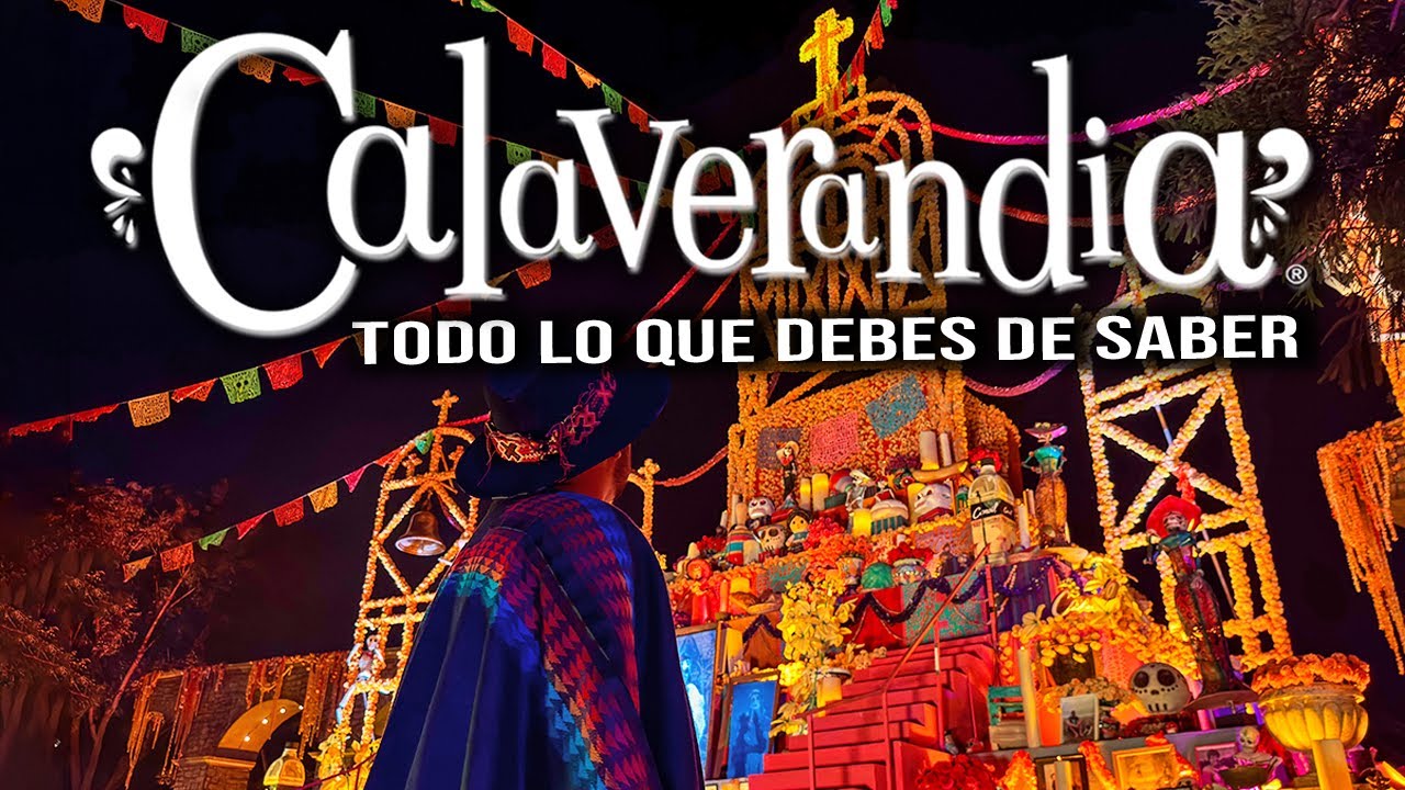 💀 CALAVERANDIA EL MEJOR PARQUE temático de DÍA DE MUERTOS ▶︎ Lo nuevo, recomendaciones, PRECIOS 2025