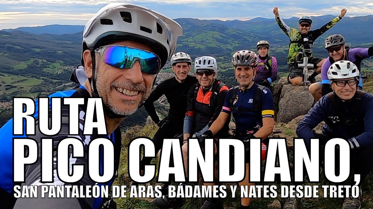 RUTA BTT 👉 PICO CANDIANO, SAN PANTALEÓN DE ARAS, BÁDAMES Y NATES DESDE TRETO | ALEX LAREDO