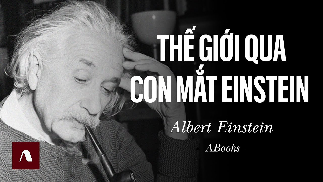 Albert Einstein - Kẻ Lưu Vong, Nỗi Sợ Chiến Tranh Và Bản Di Chúc Tinh Thần Cuối Cùng